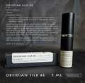 OBSIDIAN SILK #6 - 5 ML UNISEX Fragrance By Ferdinande Artisan Fragrance